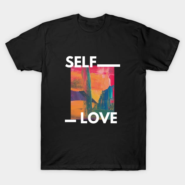 Self Love T-Shirt by twinkle.shop